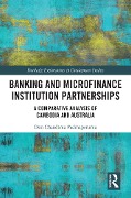 Cover-Bild zum Titel 'Banking and Microfinance Institution Partnerships' von 'Don Chandima Padmaperuma'