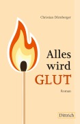 Cover-Bild zum Titel 'Alles wird GLUT' von 'Christian Dürnberger'