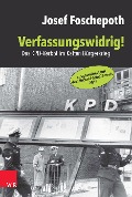 Cover-Bild zum Titel 'Verfassungswidrig!' von 'Josef Foschepoth'