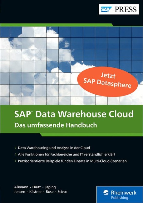 SAP Data Warehouse Cloud - Alexander Kästner, Jana Aßmann, Andreas Dietz, Steen Jensen, Tonio Japing