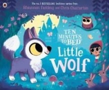 Cover-Bild zum Titel 'Ten Minutes to Bed: Little Wolf' von 'Rhiannon Fielding'