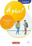 Cover-Bild zum Titel 'À plus ! - Französisch als 1. und 2. Fremdsprache - Band 1 - Ausgabe B für Baden-Württemberg - Neubearbeitung 2026 - Klassenarbeitstraining mit Audios und Lösungen' von ''