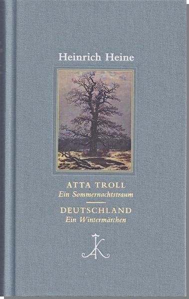 Atta Troll. Ein Sommernachtstraum/ Deutschland. Ein Wintermärchen - Heine Heinrich