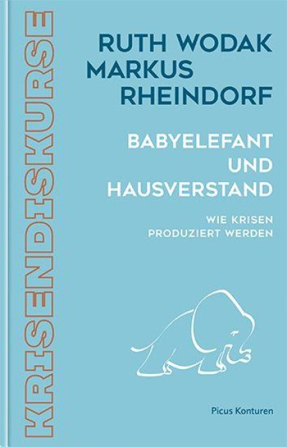 Babyelefant und Hausverstand - Ruth Wodak, Markus Rheindorf