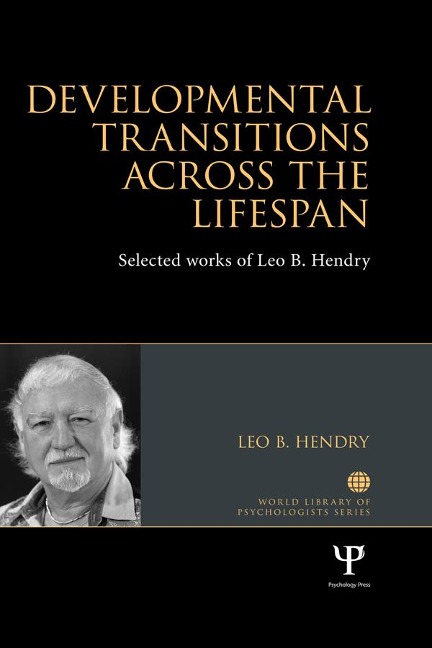 Developmental Transitions across the Lifespan - Leo Hendry
