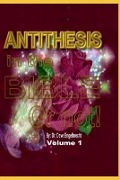 Antithesis in the Bible, or not! volume 1 - Dave Engelbrecht
