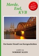 Cover-Bild zum Titel 'Morde, Esel, KVB' von 'Norbert Klein'