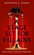 Cover-Bild zum Titel 'A Stage set for Villains' von 'Shannon J. Spann'