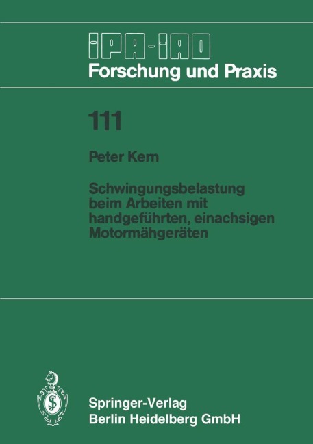 Schwingungsbelastung beim Arbeiten mit handgeführten, einachsigen Motormähgeräten - Peter Kern