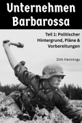 Cover-Bild zum Titel 'Unternehmen Barbarossa 1' von 'Dirk Hennings'