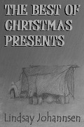 Cover-Bild zum Titel 'The Best Of Christmas Presents (CHRISTMAS UNDER THE BANYAN TREE Tales of the Festive Season, #3)' von 'Lindsay Johannsen'