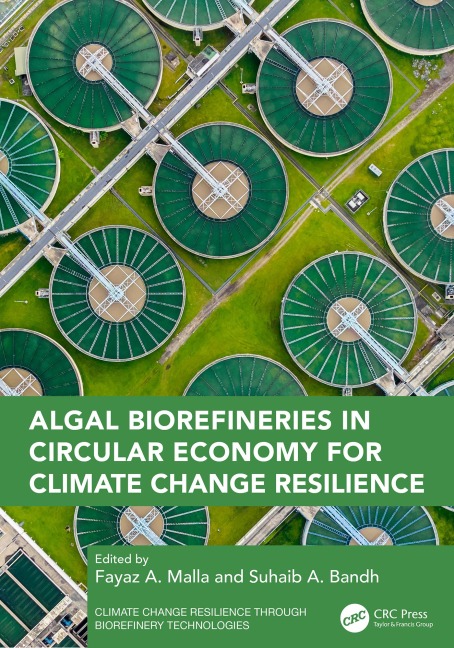 Algal Biorefineries in Circular Economy for Climate Change Resilience - 
