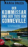 Cover-Bild zum Titel 'Der Kommissar und der Tote von Gonneville' von 'Maria Dries'