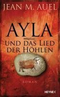 Ayla und das Lied der Höhlen - Jean M. Auel