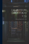 Cover-Bild zum Titel 'Les Moteurs Électriques: A Champ Magnétique Tournant' von 'R-V Picou'