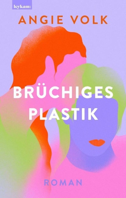 Brüchiges Plastik - Angie Volk