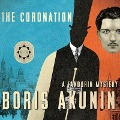 The Coronation Lib/E: A Fandorin Mystery - Boris Akunin