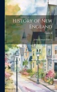 Cover-Bild zum Titel 'History of New England; Volume II' von 'John Gorham Palfrey'