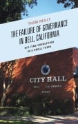 Cover-Bild zum Titel 'The Failure of Governance in Bell, California' von 'Thom Reilly'