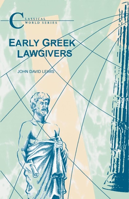 Early Greek Lawgivers - John David Lewis