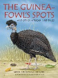 The Guineafowl's Spots and Other African Bird Tales - Dianne Stewart