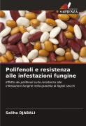 Cover-Bild zum Titel 'Polifenoli e resistenza alle infestazioni fungine' von 'Saliha Djabali'