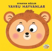 Cover-Bild zum Titel 'Yavru Hayvanlar - Oynayan Gözler Ciltli' von 'Kadir Dilmac'