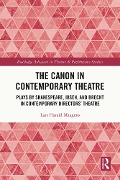 Cover-Bild zum Titel 'The Canon in Contemporary Theatre' von 'Lars Harald Maagerø'
