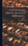 Cover-Bild zum Titel 'L'enfiteusi Nel Dritto Antico E Moderno...' von 'Ferdinando Perna'