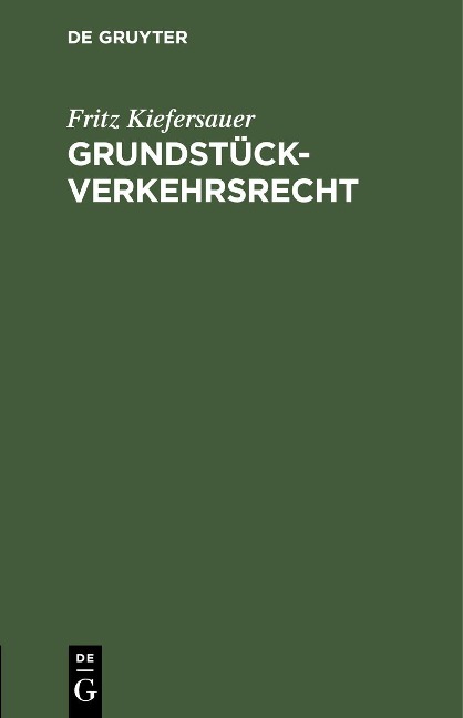 Grundstückverkehrsrecht - Fritz Kiefersauer