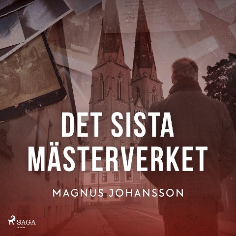 Det sista mästerverket - Magnus Johansson