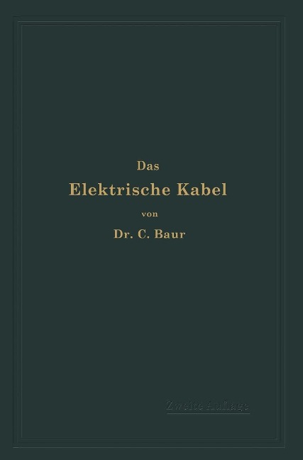 Das Elektrische Kabel - C. Baur