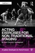 Cover-Bild zum Titel 'Acting Exercises for Non-Traditional Staging' von 'Anjalee Deshpande Hutchinson'