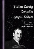 Cover-Bild zum Titel 'Castellio gegen Calvin' von 'Stefan Zweig'