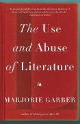 Cover-Bild zum Titel 'The Use and Abuse of Literature' von 'Marjorie Garber'