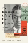 Cover-Bild zum Titel 'The Remarkable Life of Reed Peggram' von 'Ethelene Whitmire'