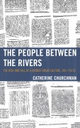 Cover-Bild zum Titel 'The People between the Rivers' von 'Catherine Churchman'