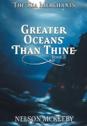 Cover-Bild zum Titel 'Greater Oceans Than Thine' von 'Nelson McKeeby'