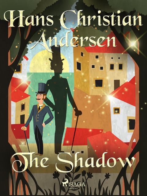 The Shadow - H. C. Andersen