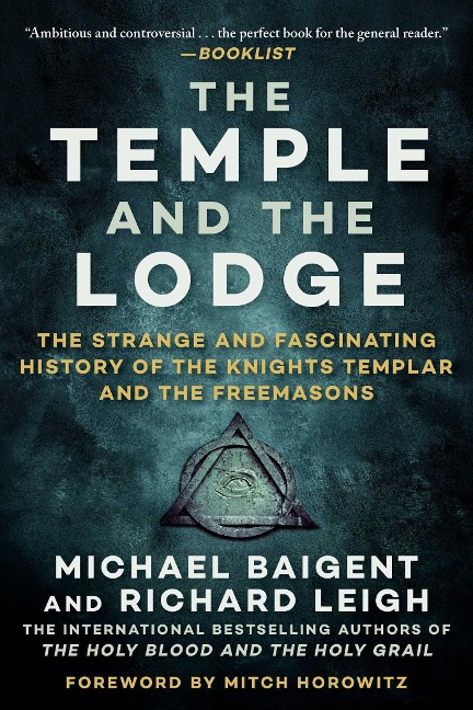 The Temple and the Lodge - Michael Baigent, Richard Leigh