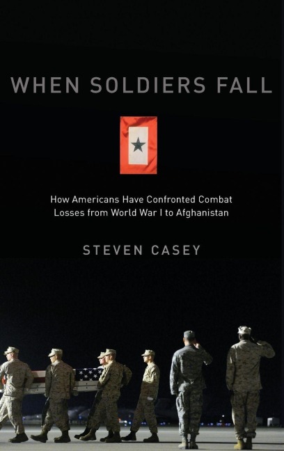 When Soldiers Fall - Steven Casey