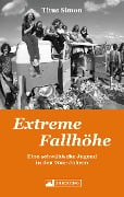 Extreme Fallhöhe - Titus Simon