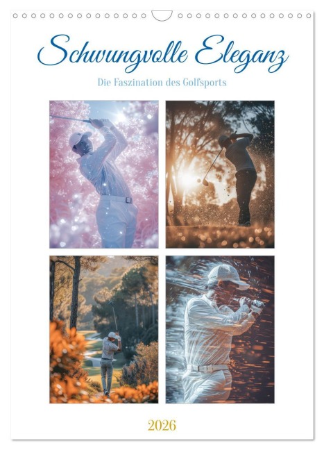 Schwungvolle Eleganz - Die Faszination des Golfsports (Wandkalender 2026 DIN A3 hoch), CALVENDO Monatskalender - Steffen Gierok-Latniak