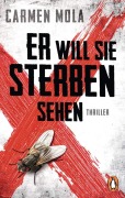 Cover-Bild zum Titel 'Er will sie sterben sehen' von 'Carmen Mola'