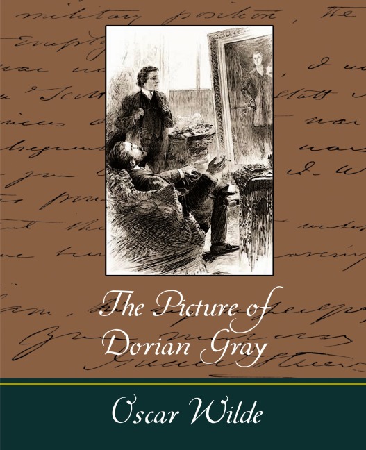 The Picture of Dorian Gray - Oscar Wilde - Oscar Wilde, Oscar Wilde