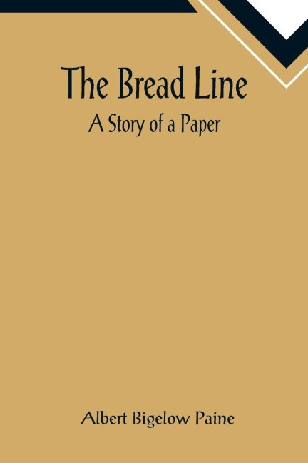 The Bread Line - Albert Bigelow Paine