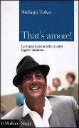 Cover-Bild zum Titel 'That's amore! La lingua italiana nella musica leggera straniera' von 'Stefano Telve'