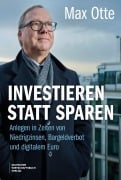 Cover-Bild zum Titel 'Investieren statt Sparen' von 'Max Otte'