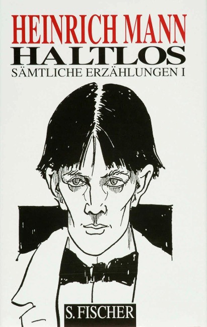 Haltlos - Heinrich Mann