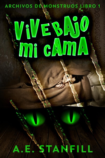 Vive Bajo Mi Cama - A. E. Stanfill